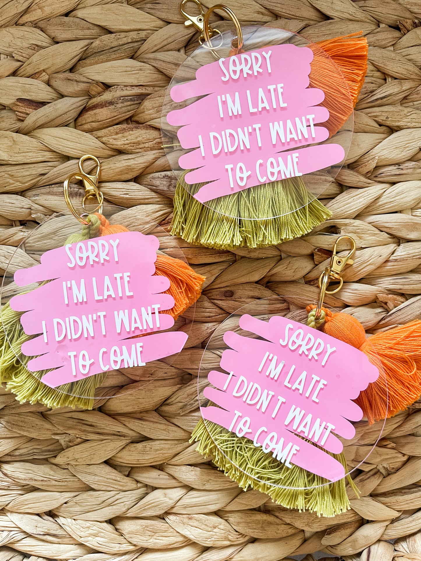 “sorry i’m late…” keychain