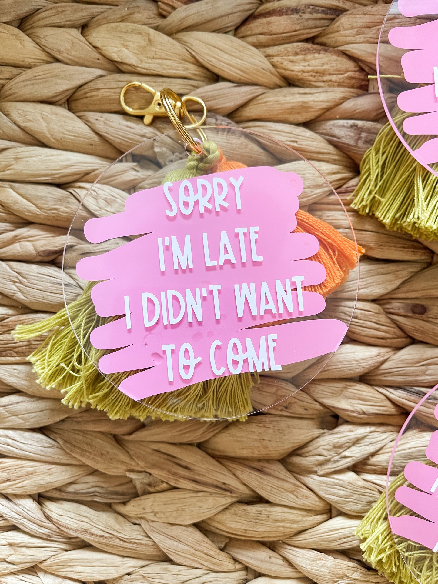 “sorry i’m late…” keychain