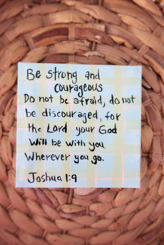 joshua 1 :9 // hand painted canvas magnet